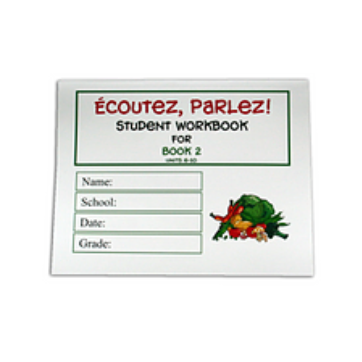 Ecoutez, Parlez! Student Workbook - Book 2