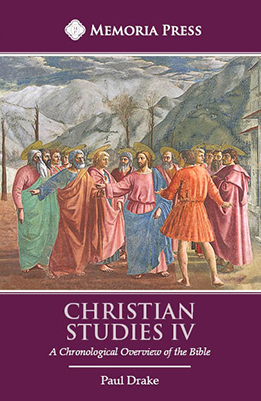 Christian Studies IV: A Chronological Overview of the Bible - Text (Second Edition)
