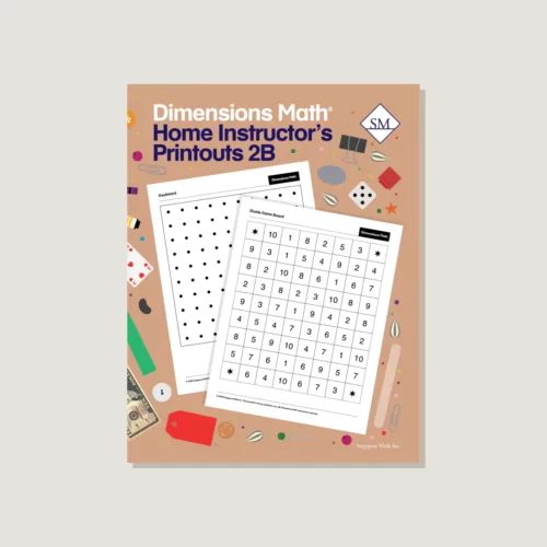 Singapore Dimensions Math: Level 2B - Home Instructor's Printouts