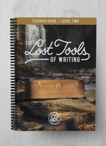 The Lost Tools of Writing: Level Two - Teacher's Guide (2nd Edition)