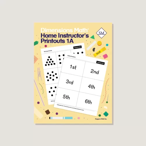 Singapore Dimensions Math: Level 1A - Home Instructor's Printouts
