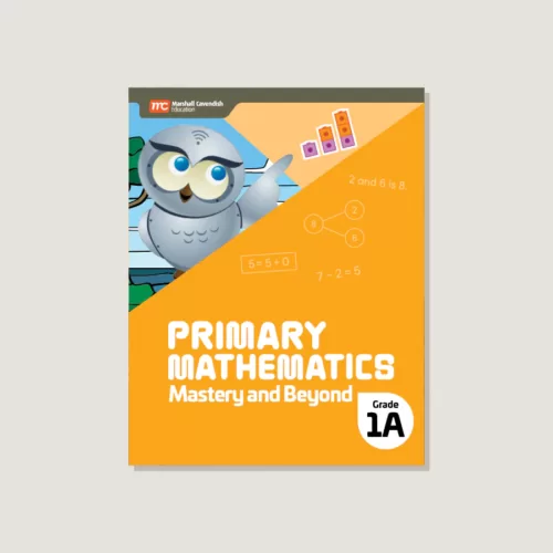 Primary Mathematics Mastery and Beyond 1A (2022 Edition)