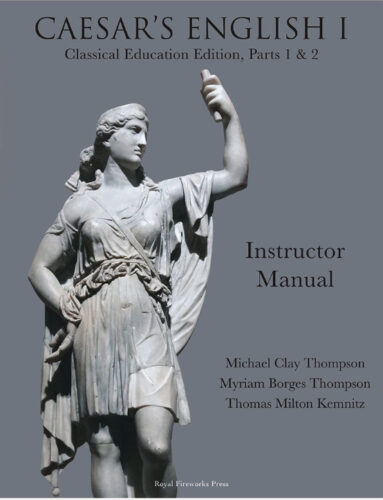 Caesar's English I: Classical Education Edition - Instructor Manual (Fourth Edition)