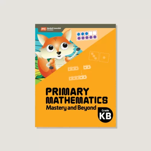 Primary Mathematics Mastery and Beyond KB (2022 Edition)