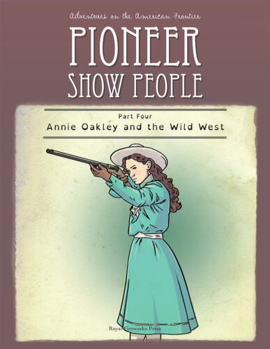 Annie Oakley and the Wild West