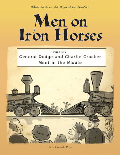 General Dodge and Charlie Crocker Meet in the Middle