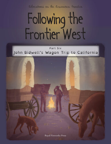 John Bidwell’s Wagon Trip to California