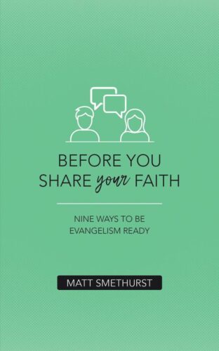 Before You Share Your Faith