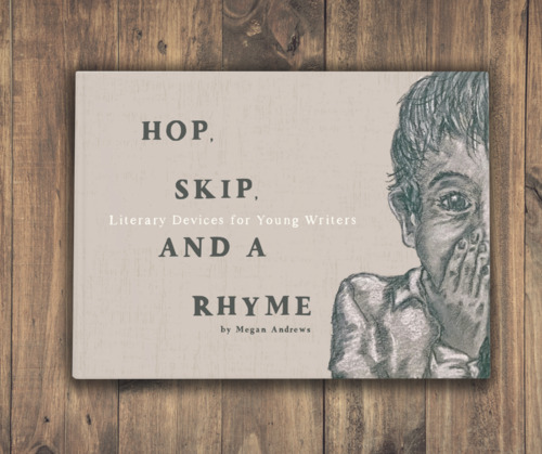 Hop, Skip, and a Rhyme: Literary Devices for Young Writers