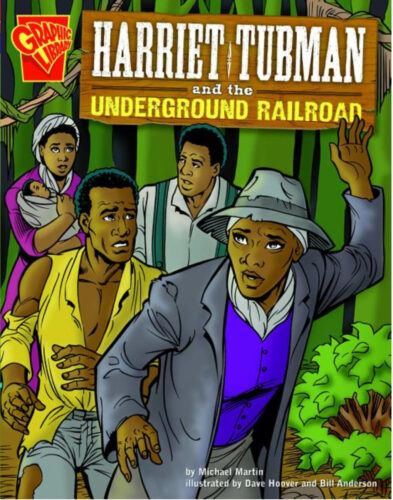 Harriet Tubman and the Underground Railroad