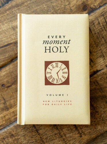 Every Moment Holy: Gift Edition