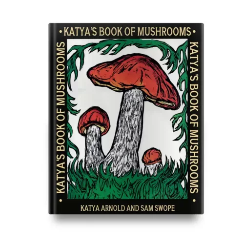Katya’s Book of Mushrooms