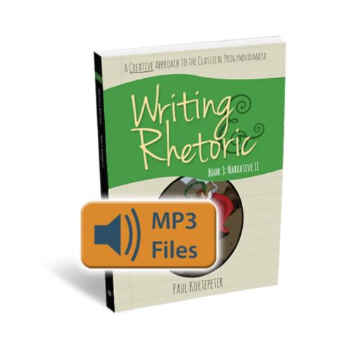 Writing and Rhetoric Book 3: Narrative II - Audio Files