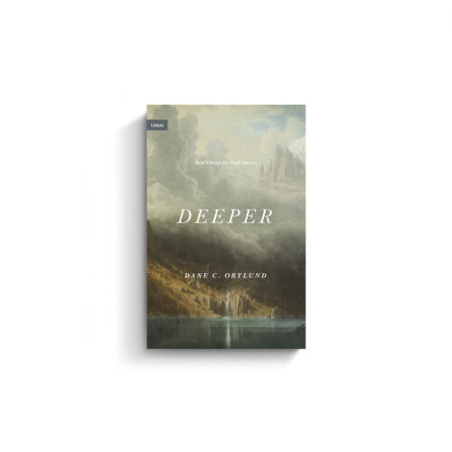 Deeper: Real Change for Real Sinners