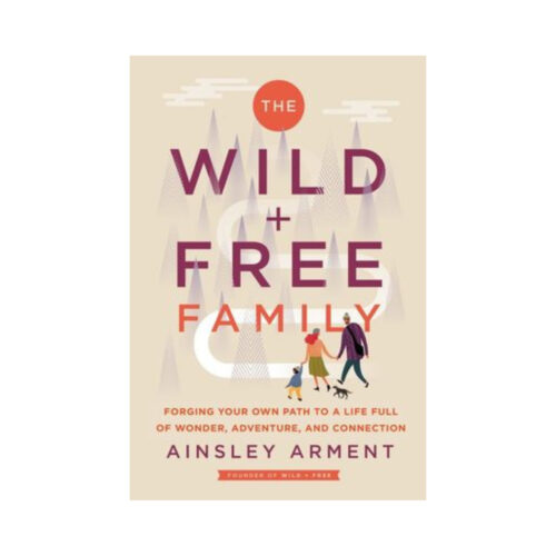 The Wild and Free Family