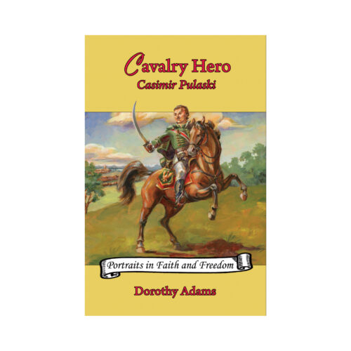 Cavalry Hero: Casimir Pulaski