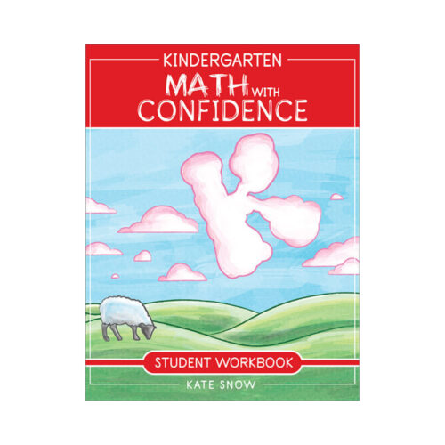 Math with Confidence: Kindergarten - Student Workbook