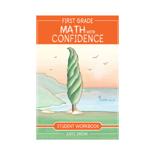 Math with Confidence: First Grade - Student Workbook