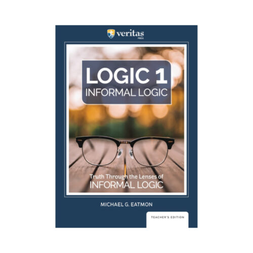 Logic 1: Informal Logic - Teacher's Edition