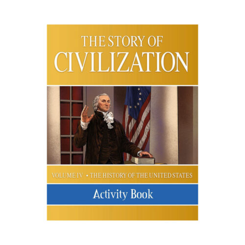 The Story of Civilization, Volume 4: The History of the United States - Activity Book