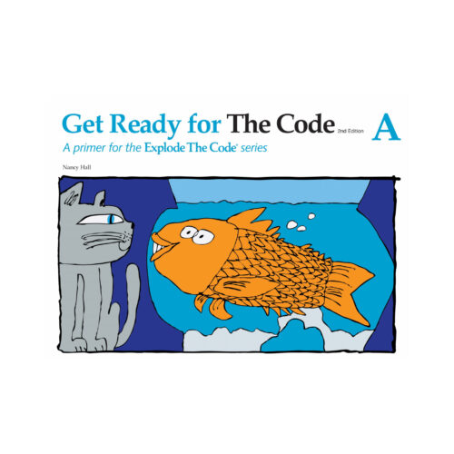 Explode the Code: Get Ready for the Code - Book A