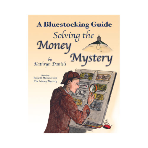 A Bluestocking Guide: Solving the Money Mystery