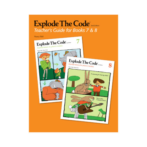 Explode the Code - Teacher's Guide & Key for Books 7, 8