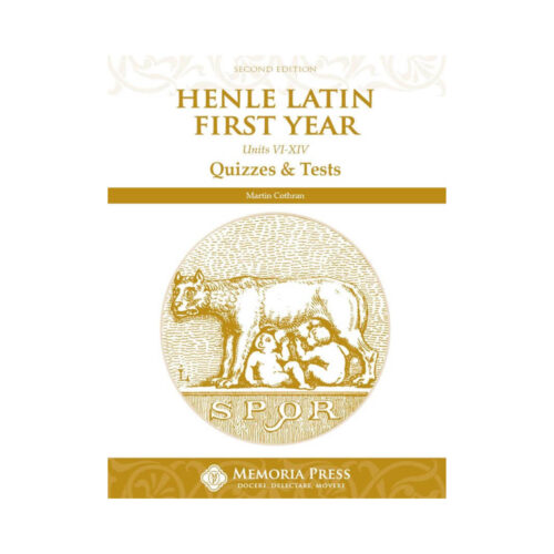 Henle Latin First Year: Units VI-XIV - Quizzes & Tests (Second Edition)