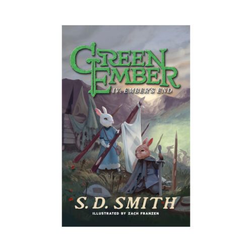 Ember's End: The Green Ember Book IV (Updated Cover)