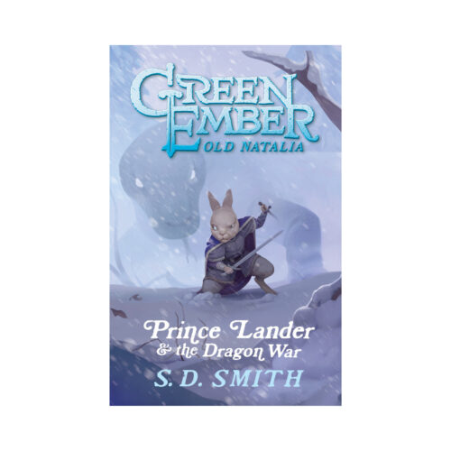 Prince Lander and the Dragon War: Tales of Old Natalia Book III (Updated Cover)