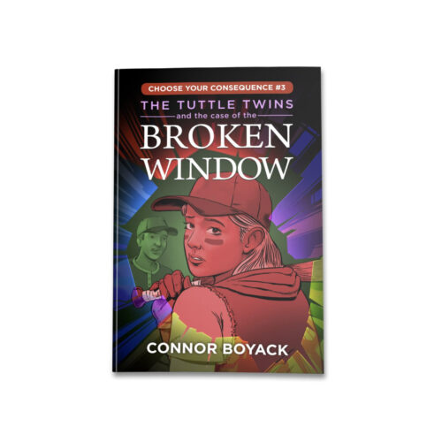 The Tuttle Twins and the Case of the Broken Window