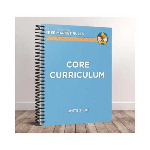 The Tuttle Twins: Free Market Rules - Economic Curriculum (Units 21-30)