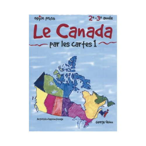 Le Canada par les Cartes 1
