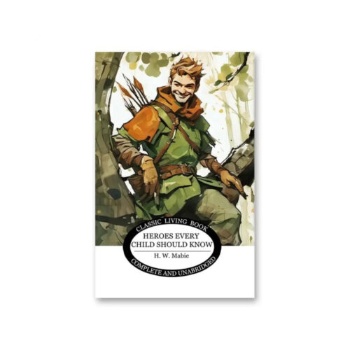 Heroes Every Child Should Know