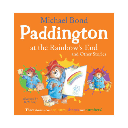 Paddington at the Rainbow's End and Other Stories