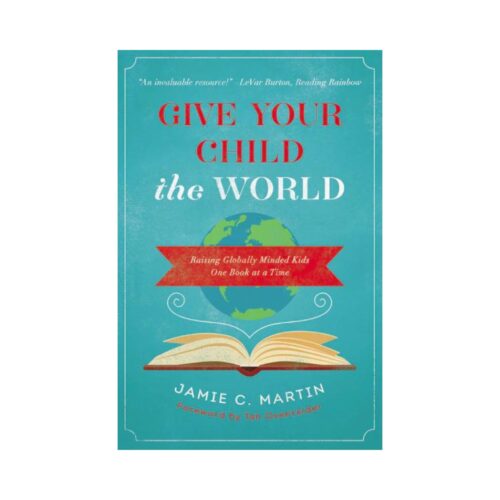 Give Your Child the World