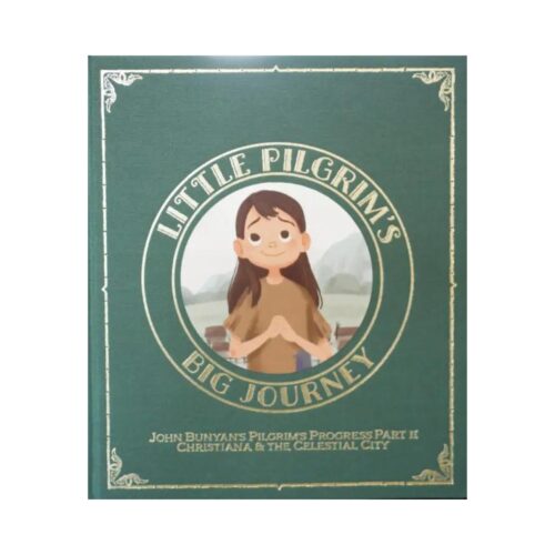 Little Pilgrim's Big Journey, Part II