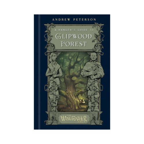 A Ranger's Guide to Glipwood Forest