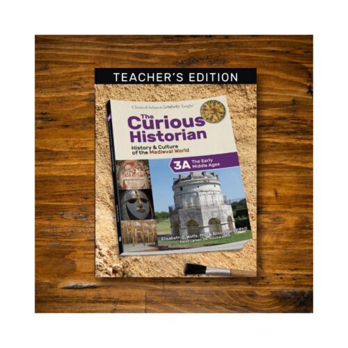 The Curious Historian: Level 3A - Teacher Edition