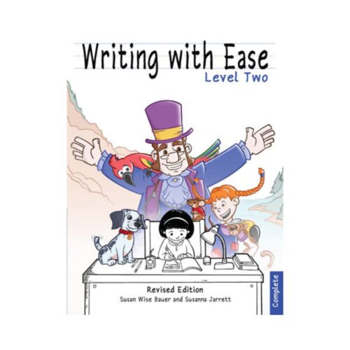 Writing With Ease: Complete Level 2 (Revised Edition)