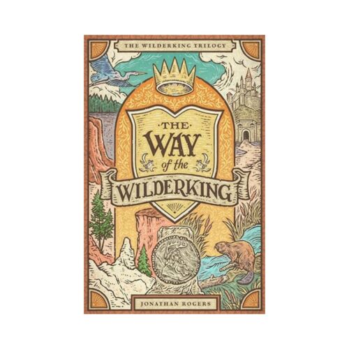 The Way of the Wilderking (20th Anniversary Edition)