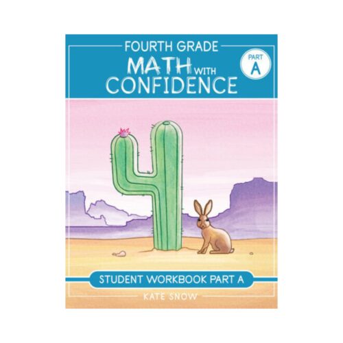 Math with Confidence: Fourth Grade - Student Workbook, Part A