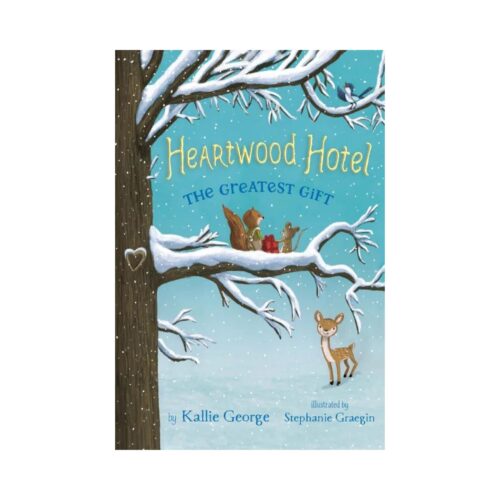 Heartwood Hotel: The Greatest Gift (Book Two)