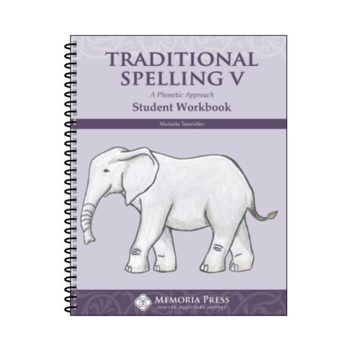 Traditional Spelling V - Student Workbook