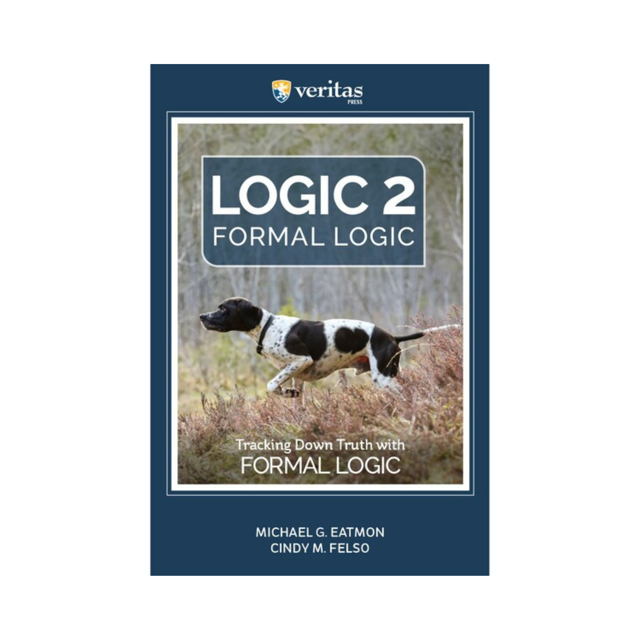 Logic 2: Formal Logic - Student Text