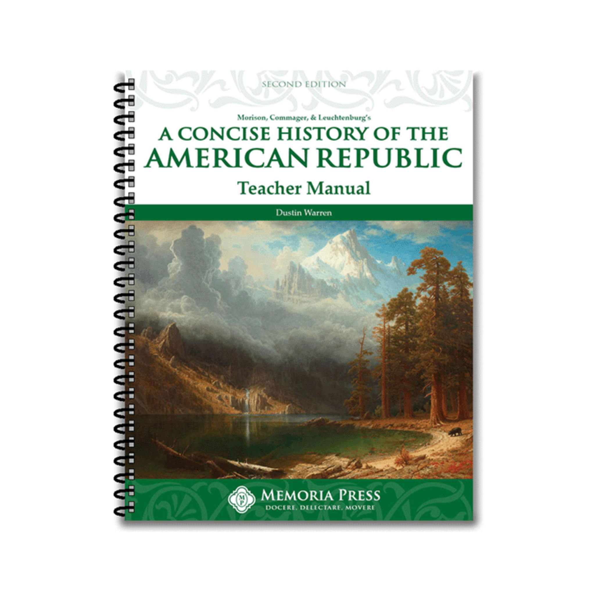 A Concise History of the American Republic - Teacher Manual (Second Edition)