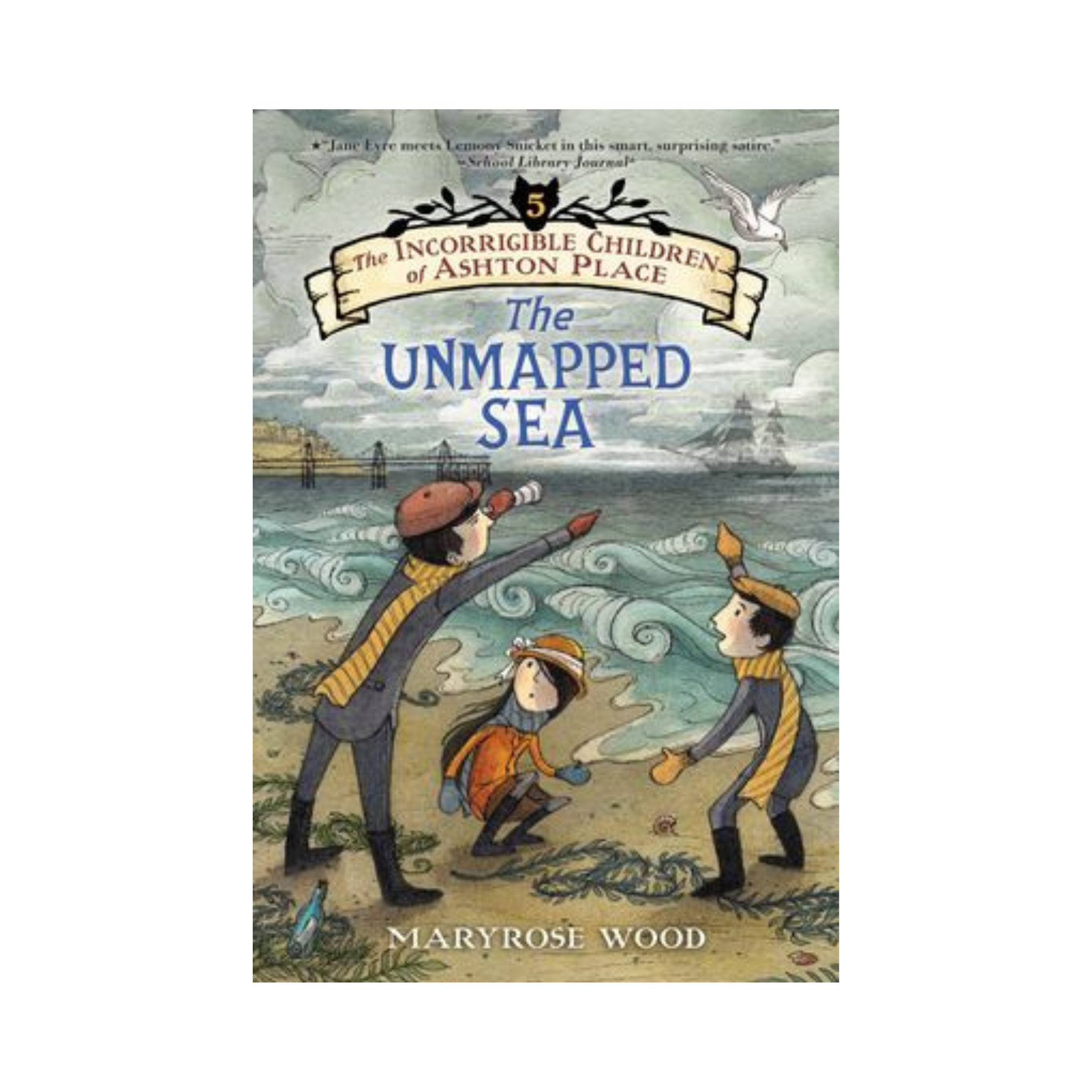 The Incorrigible Children of Ashton Place - The Unmapped Sea (Book Five)