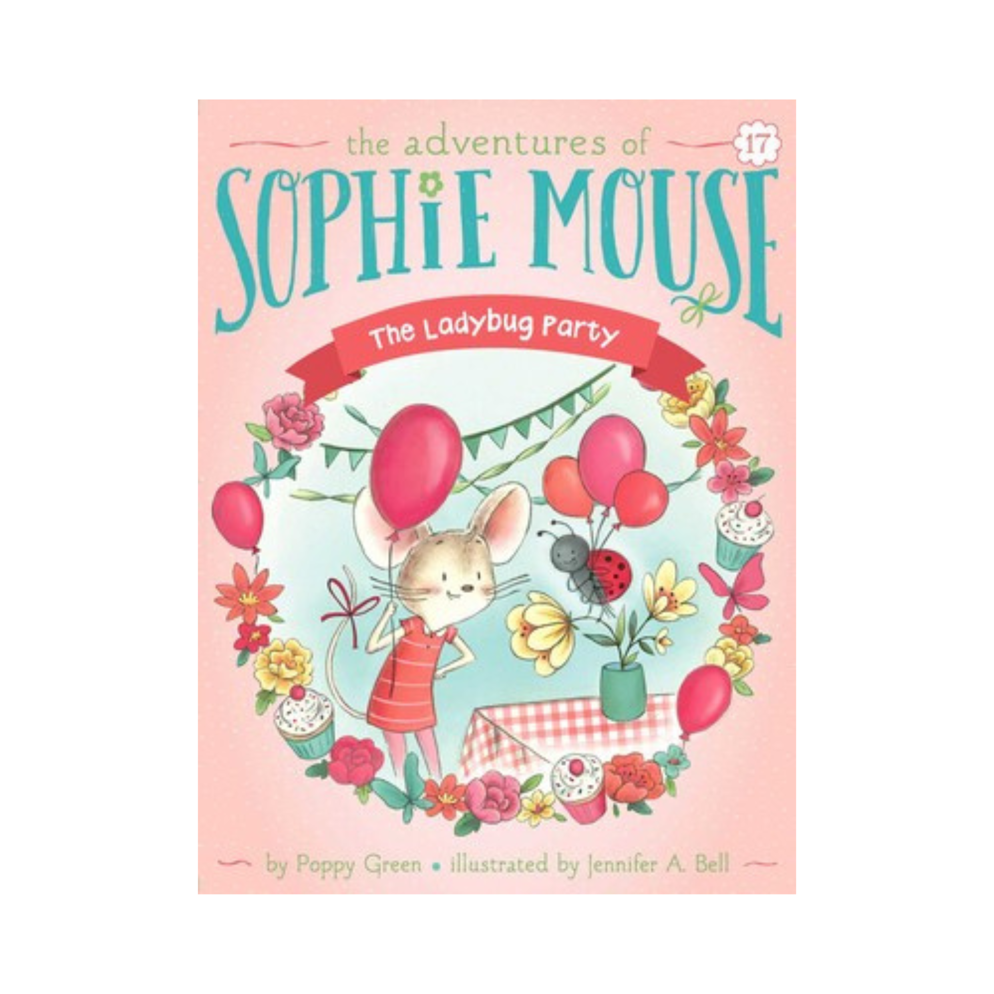 The Ladybug Party (Sophie Mouse #17)
