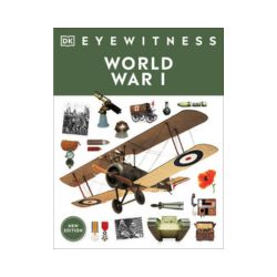 DK Eyewitness: World War I