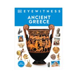 DK Eyewitness: Ancient Greece